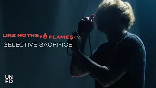 Like Moths To Flames - Selective Sacrifice [Official Music Video]