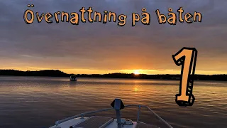 Övernattning på båten - del 1 🚤