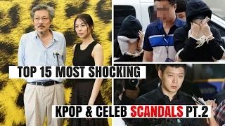 Top 15 Most SHOCKING Kpop & Korean Celebrity SCANDALS of All Time Pt.2 | HOT TOPIC