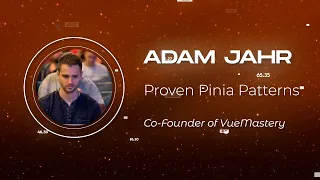 Adam Jahr - Proven Pinia Patterns - Vuejs Amsterdam 2023