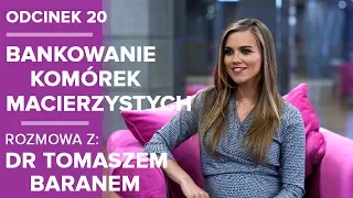 Bankowanie Komórek Macierzystych - "Będę Mamą" odcinek 20. - Agnieszka Kaczorowska-Pela