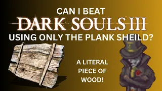 DARK SOULS III Plank shield ONLY run!
