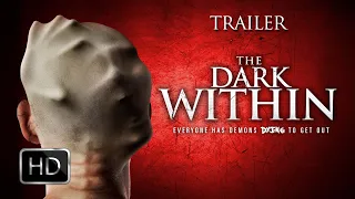 THE DARK WITHIN - Official Trailer (2019)