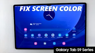 How To FIX Screen Color On Samsung Galaxy Tab S9 / S9 Ultra