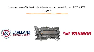 Importance of Valve Lash Adjustment Yanmar Marine 6LY2A-STP 440HP