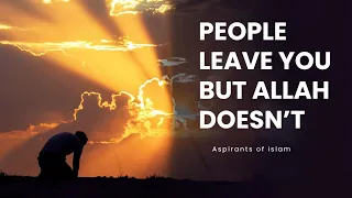 People leave you but Allah doesn't#motivationalvideo#muftimenk