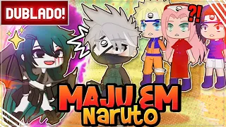 [ DUBLADO ] MAJU EM NARUTO | GACHA CLUB