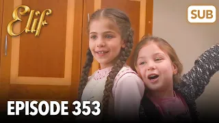 Elif Episode 353 | English Subtitle