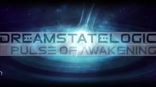 Dreamstate Logic - Pulse Of Awakening [ cosmic downtempo / space ambient ]