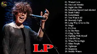 LP Greatest Hits (Full Album) - The Best Of LP  (Playlist)