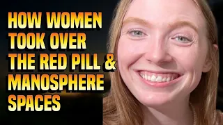 How Women Took Over The Red Pill and Manosphere Spaces