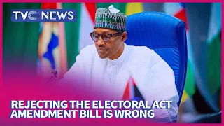 President Buhari's Refusal To The Electoral Act Amendment Bill Is Wrong (SEE WHY)