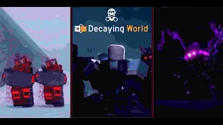 Decaying World : An Upcoming Fanmade Game / Rework for Decaying Winter