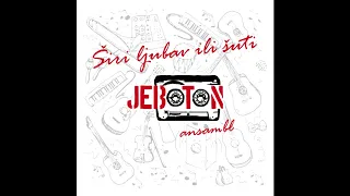 JeboTon ansambl - Širi ljubav ili šuti (cijeli album)