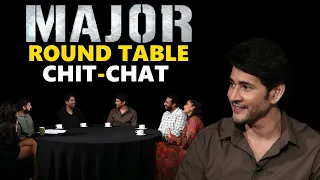 Major Team Round Table With #MaheshBabu | Adivi Sesh | TFPC