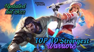Top 10 Strongest Warriors (DS) Updated list 2k22 | Arena of Valor | LiênQuân mobile | AoV