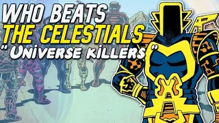 Who can beat The Celestials? Marvel Comics