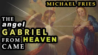 The Angel Gabriel from Heaven Came - Sabine Baring-Gould - Michael Fries, Tenor