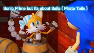 Sonic Prime but it’s Sails (OLD)