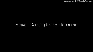 Abba -  Dancing Queen club remix
