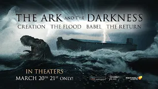 The Ark and the Darkness: Unearthing the Mysteries of Noah's Flood (Sneak Preview #1)