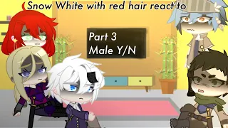Snow White With Red Hair react to || Part 3 Male Y/N || read description || kutushita