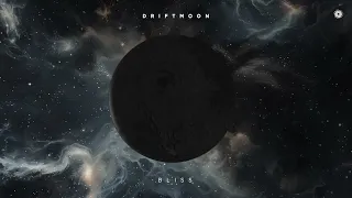 Driftmoon - Bliss