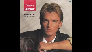Wolfgang Gerhard  -  Halt´ mich fest  1988
