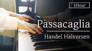 🎹 [클래식 연속재생] 헨델/할보르센의 파사칼리아 피아노 | Handel/Halvorsen - Passacaglia (1시간 듣기)