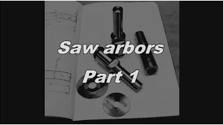 Saw arbors Part 1 - Sägedorne Teil 1