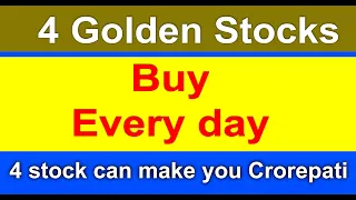 4 Golden & safe stocks | we must buy every day | stocks for long term investment | multibagger