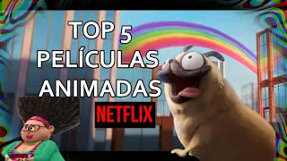 TOP 5 Películas animadas en Netflix para pasar el rato