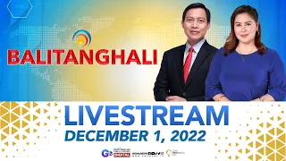 Balitanghali Livestream: December 1, 2022 - Replay