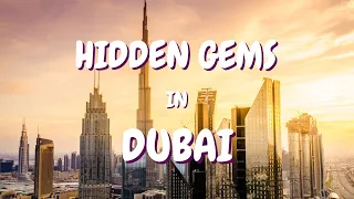 TOP HIDDEN GEMS PLACES IN DUBAI !!! YOU SHOULD VISIT