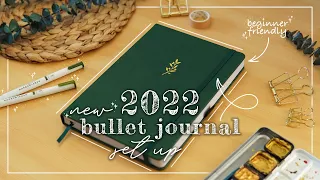 MY 2022 BULLET JOURNAL SETUP  |  Easy Beginner-Friendly BuJo Spreads! 🌿