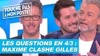 Les questions en 4/3 de Jean-Luc Lemoine : Maxime Guény clashe Gilles Verdez