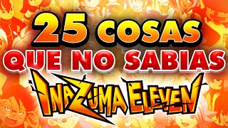 25 COSAS QUE NO SABÍAS de INAZUMA ELEVEN