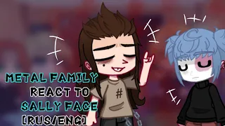 Metal family react to Sally Face 1/1