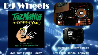 DJ Wheels Presents Tazmania Freestyle Mega Mix