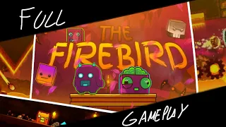 The Firebird | GDPS 2.2 |Created by Team TCM
