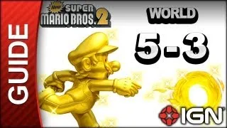 New Super Mario Bros. 2 - Star Coin Guide - World 5-3 - Walkthrough