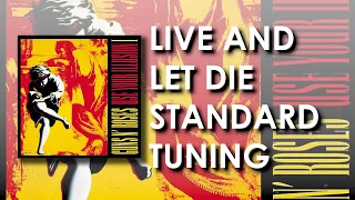 Live and Let Die - Standard Tuning - Guns n' Roses