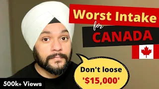 Worst Intake to Come to Canada as an International Student | Save $15,000 | Avoid this intake. ❌