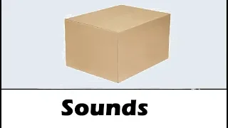Box Sound Effects All Sounds