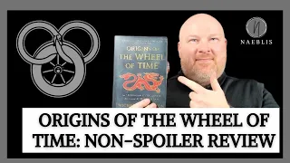 Origins of the Wheel of Time: Non-Spoiler Review