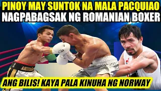 Pinoy na may Suntok Mala Pacquiao Pinabagsak ang Romanian Boxer