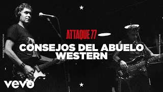 Attaque 77 - Consejos del Abuelo / Western (Sesiones Pandémicas)