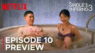 Single’s Inferno Season 3 Episode 10 Preview {ENG SUB}