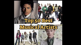 The Top 50 Greatest Musical Artists of All Time (As Chosen by YOU)