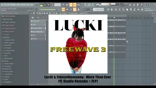 Lucki & Chasethemoney - More Than Ever (FL Studio Remake + FLP) [99% accurate]